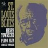 120495 St. Louis Blues Henry Townsend   Piano Slim