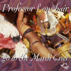 120609 Professor Longhair Go To The Mardi Gras