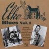120614 Elko Blues Vol. 1 Various Artists