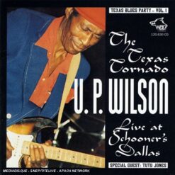 120630 Texas Blues Party Vol. 1 U.P. Wilson