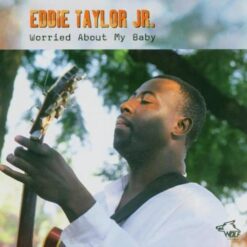 120811 Eddie Taylor Jr. Worried About My Baby