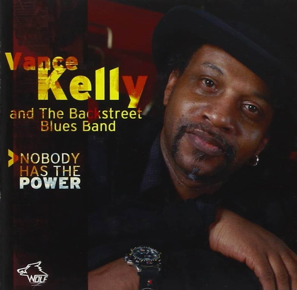 120815 Vance Kelly His Backstreet Blues Band Nobody Has The Power