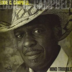 120816 Eddie C. Campell Mind Trouble
