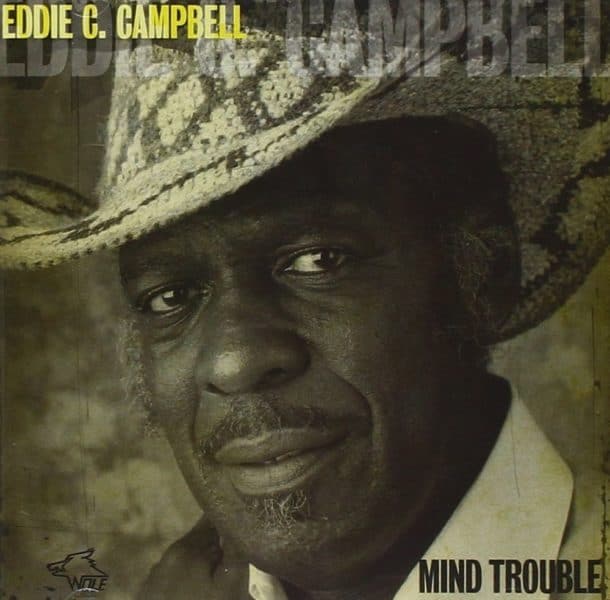 120816 Eddie C. Campell Mind Trouble