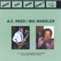 120860 AC Reed Big Wheeler Blues Session Vol. 14