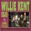 120876 Willie Kent His Gents Live at Blues in Chicago