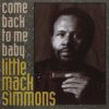 120884 Little Mack Simmons Come Back To Me Baby