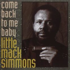 120884 Little Mack Simmons Come Back To Me Baby
