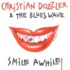 120964 Christian Dozzler The Blues Wave Smile Awhile