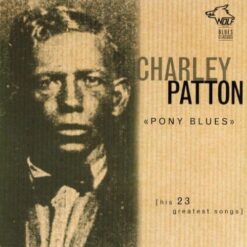 BC002 Charley Patton Pony Blues