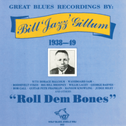 WBJ002 Bill  Jazz  Gillum Roll Dem Bones 1938 1949
