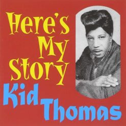 WBJ012 Kid Thomas Here´s My Story