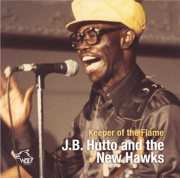 J.B. Hutto and the New Hawks Keeper of the Flame