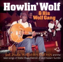Howlin Wolf & His Wolf Gang