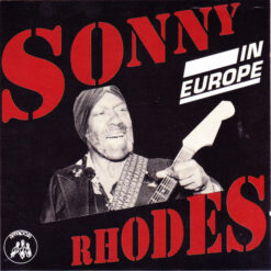 Sonny Rhodes - In Europe